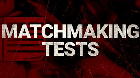 matchmaking tests